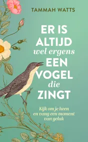 Omslag van Er is altijd wel ergens een vogel die zingt