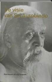 Omslag van De visie van Sri Aurobindo