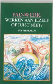 Omslag van Pad-werk: werken aan jezelf of juist niet?