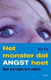 Omslag van Het monster dat angst heet