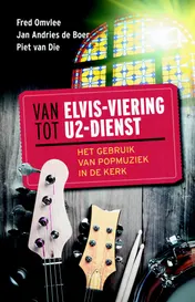 Omslag van Van Elvis-viering tot U2-dienst