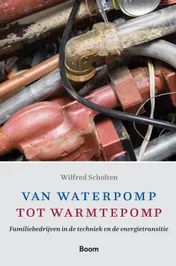 Omslag van Van waterpomp tot warmtepomp
