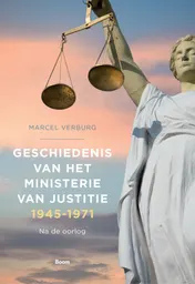 Omslag van Geschiedenis van het Ministerie van Justitie 1945-1971 (deel 4)