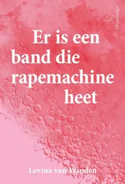 Omslag van Er is een band die rapemachine heet