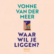 Omslag van Waar wil je liggen?