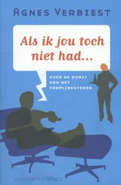 Omslag van Als ik jou toch niet had