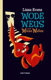 Omslag van Wode Weus en de Wieze Walla's