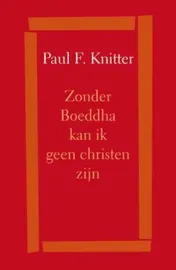 Omslag van Zonder Boeddha kan ik geen christen zijn