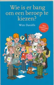 Omslag van Wie is er bang om een beroep te kiezen?