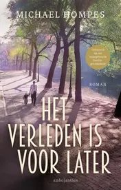 Omslag van Het verleden is voor later