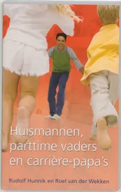 Omslag van Huismannen, parttime vaders en carriere-papa's