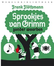 Omslag van Sprookjes van Grimm zonder woorden