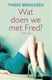 Omslag van Wat doen we met Fred