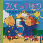 Omslag van Zoe en Theo schilderen de speelplaats