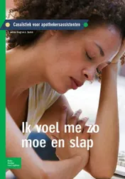 Omslag van Ik voel me zo moe en slap