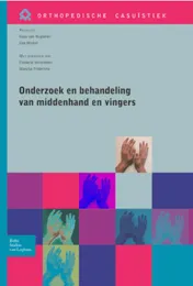 Omslag van Onderzoek en behandeling van de middenhand en vingers
