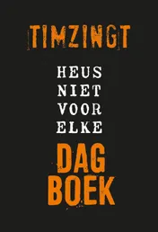 Omslag van Heus niet voor elke dagboek