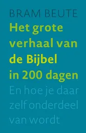 Omslag van Het grote verhaal van de Bijbel in 200 dagen
