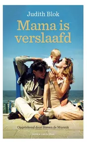 Omslag van Mama is verslaafd
