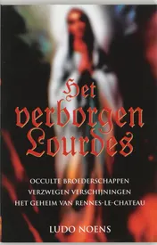 Omslag van Het verborgen Lourdes