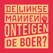 Omslag van De Linkse Mannen - Onteigen de boer?