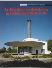 Omslag van Architectuur en stedebouw in Gelderland, 1850-1940