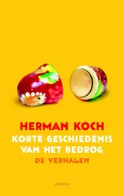 Omslag van Korte geschiedenis van het bedrog en andere verhalen - hoofdstuk 1