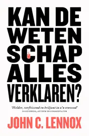 Omslag van Kan de wetenschap alles verklaren?