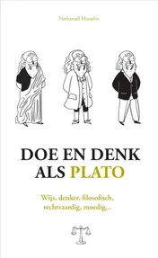 Omslag van Doe en denk als Plato
