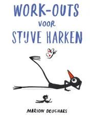 Omslag van Work-outs voor stijve harken