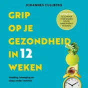Omslag van Grip op je gezondheid in 12 weken