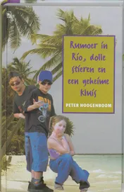 Omslag van Rumoer in Rio, dolle stieren en een geheime kluis