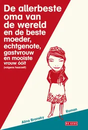 Omslag van Allerbeste oma van de wereld en de beste moeder, echtgenote,