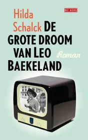 Omslag van De grote droom van Leo Baekeland