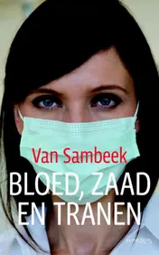 Omslag van Bloed, zaad en tranen