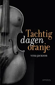 Omslag van Tachtig dagen oranje