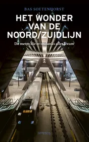 Omslag van Het wonder van de Noord/Zuidlijn