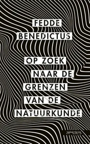 Omslag van Op zoek naar de grenzen van de natuurkunde