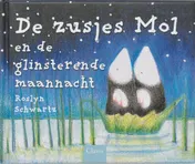 Omslag van De zusjes Mol en de glinsterende maannacht