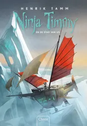 Omslag van Ninja Timmy en de stad van ijs