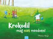 Omslag van Krokodil mag niet meedoen!
