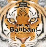 Omslag van De Siberische tijger. Pas op, Banban!