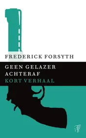 Omslag van Geen gelazer achteraf