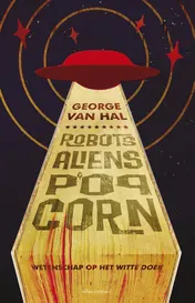 Omslag van Robots, aliens en popcorn