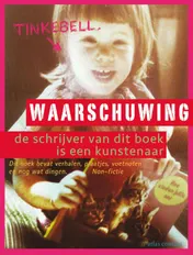Omslag van Waarschuwing: de schrijver van dit boek is kunstenaar