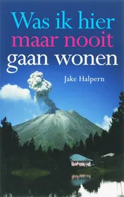 Omslag van Was ik hier maar nooit gaan wonen