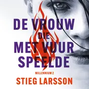 Omslag van Millennium deel 2: De vrouw die met vuur speelde