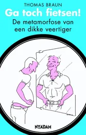 Omslag van Ga toch fietsen!