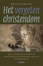 Omslag van Het vergeten christendom