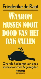 Omslag van Waarom mussen nooit dood van het dak vallen